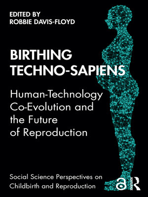 cover image of Birthing Techno-Sapiens